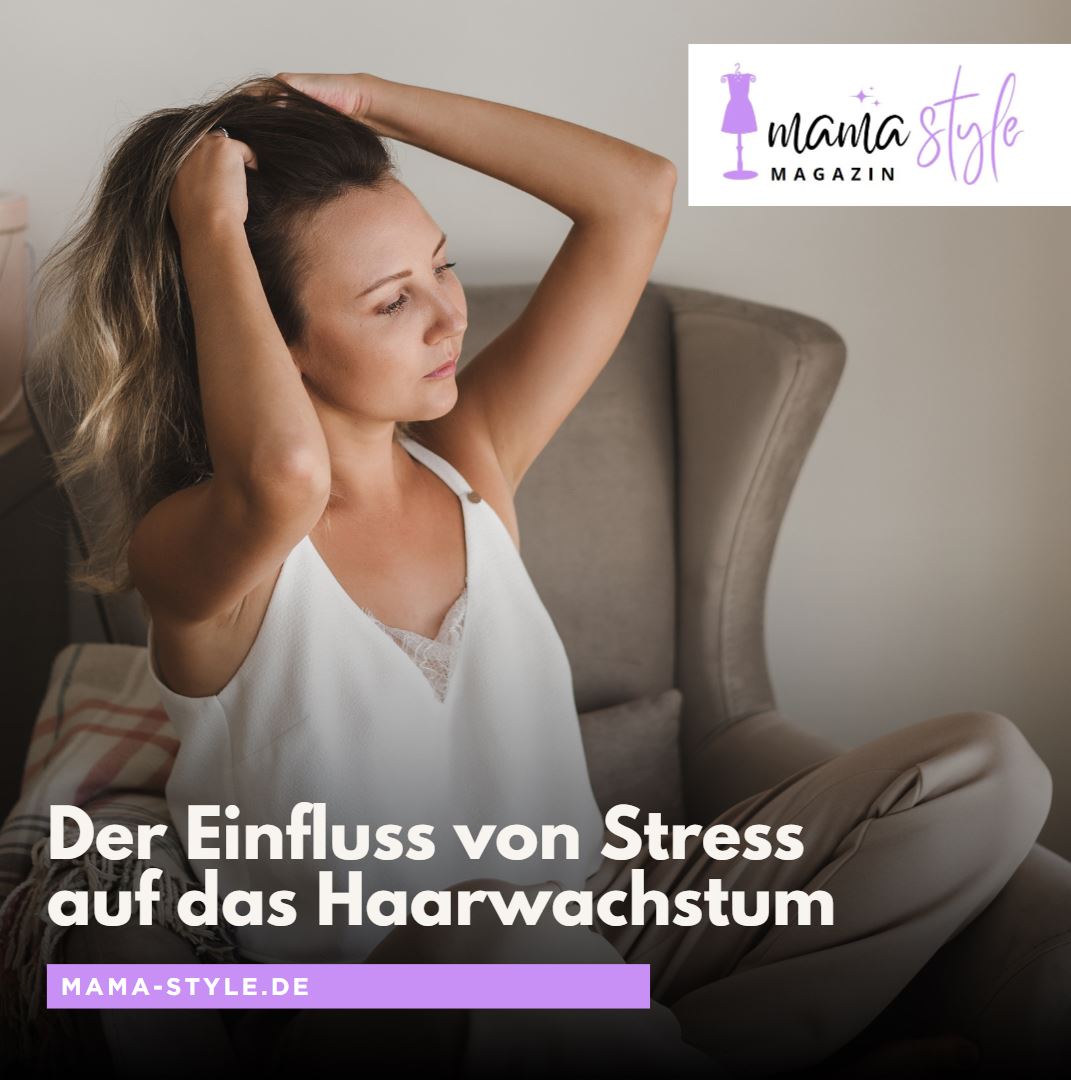 Der Einfluss von Stress auf das Haarwachstum Der Einfluss von Stress auf das Haarwachstum
