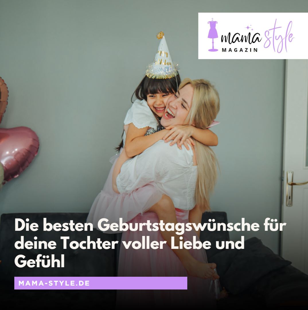 Die besten Geburtstagswünsche für deine Tochter voller Liebe und Gefühl Die besten Geburtstagswünsche für deine Tochter voller Liebe und Gefühl