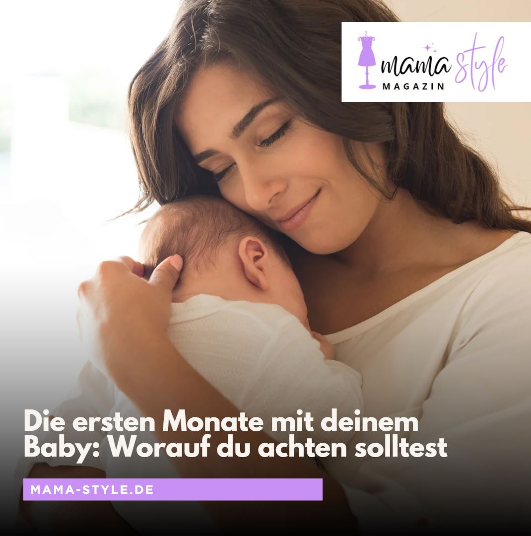 Die ersten Monate mit deinem Baby Worauf du achten solltest Die ersten Monate mit deinem Baby Worauf du achten solltest