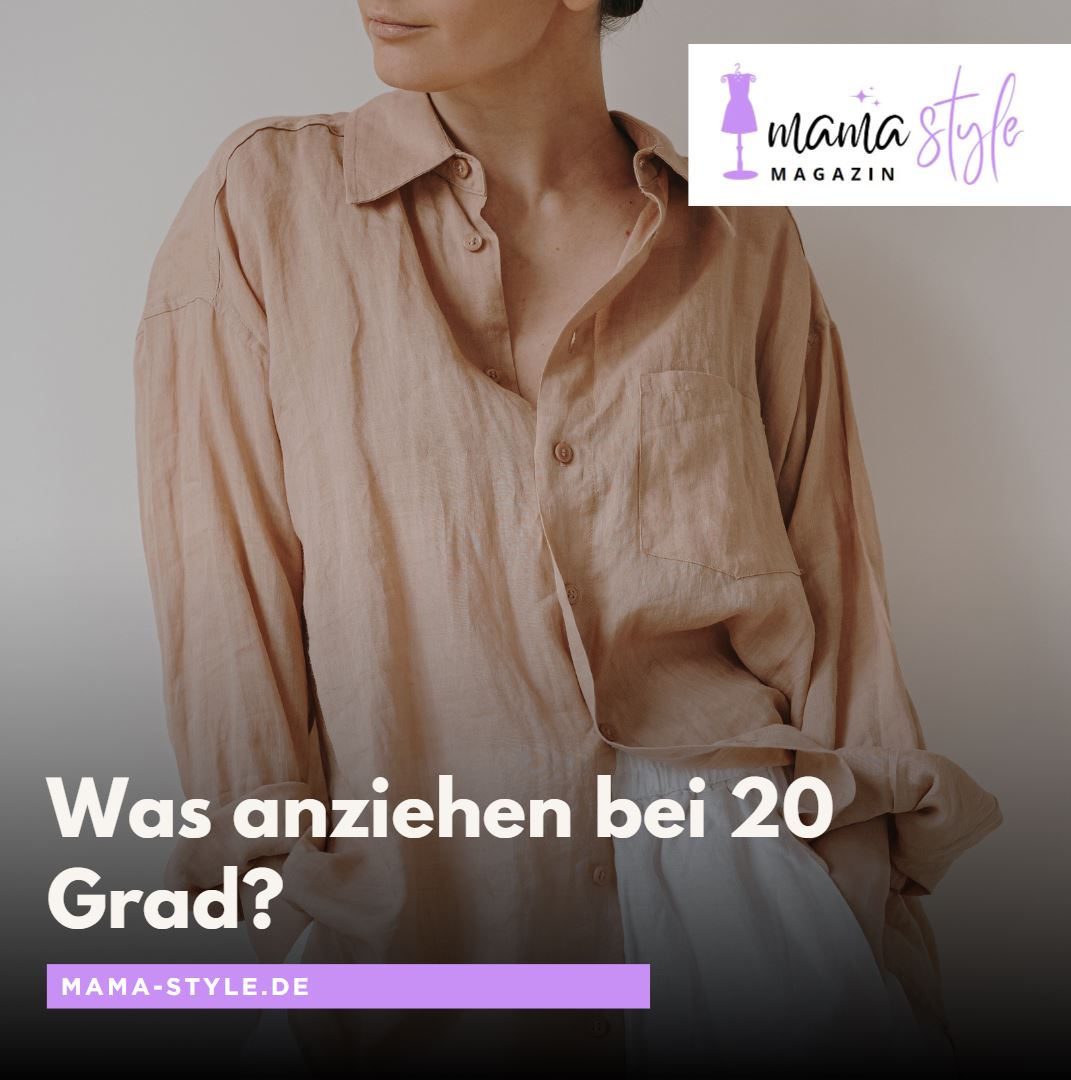 Was anziehen bei 20 Grad Outfit-Ideen für verschiedene Anlässe Was anziehen bei 20 Grad Outfit-Ideen für verschiedene Anlässe