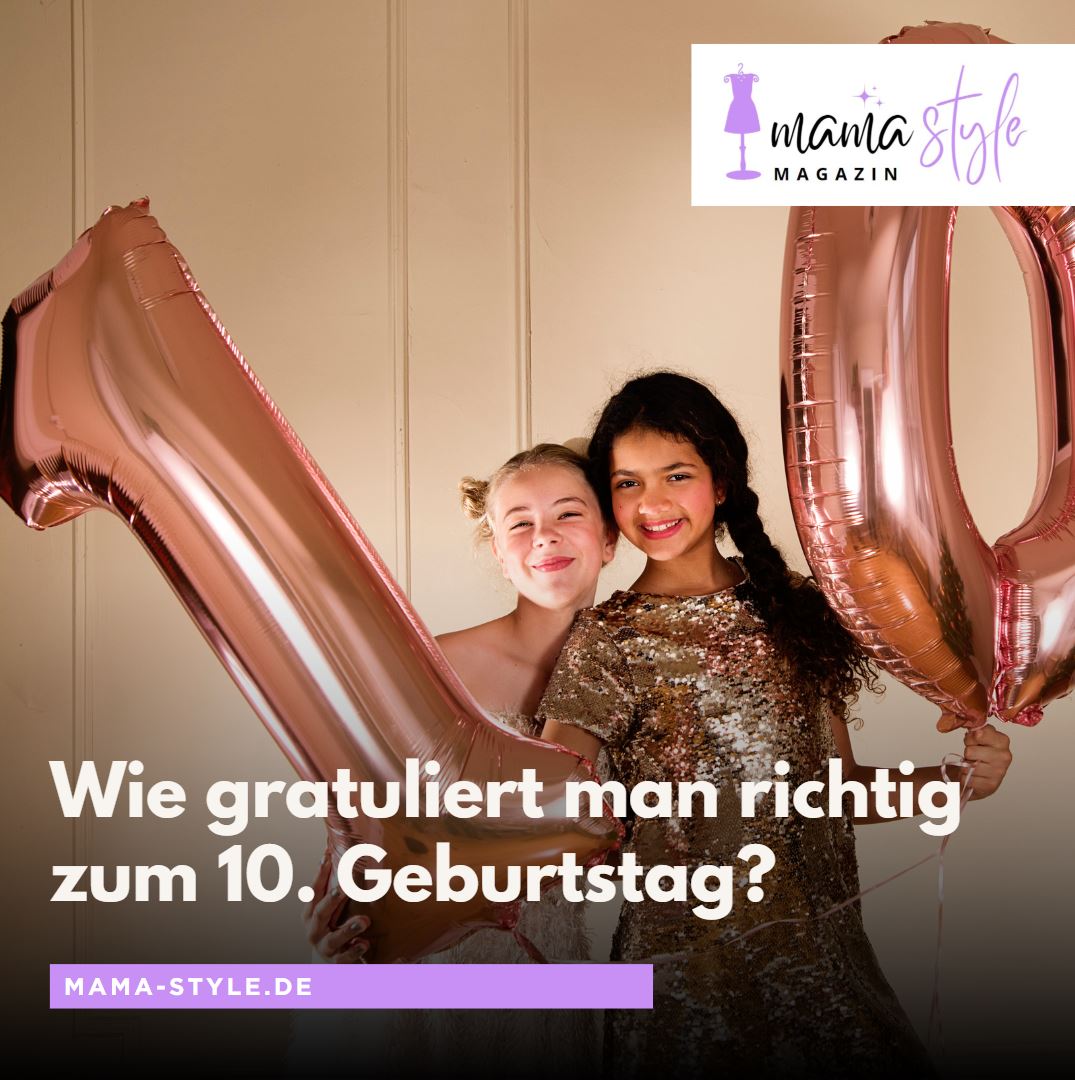 Wie gratuliert man richtig zum 10. Geburtstag Wie gratuliert man richtig zum 10. Geburtstag