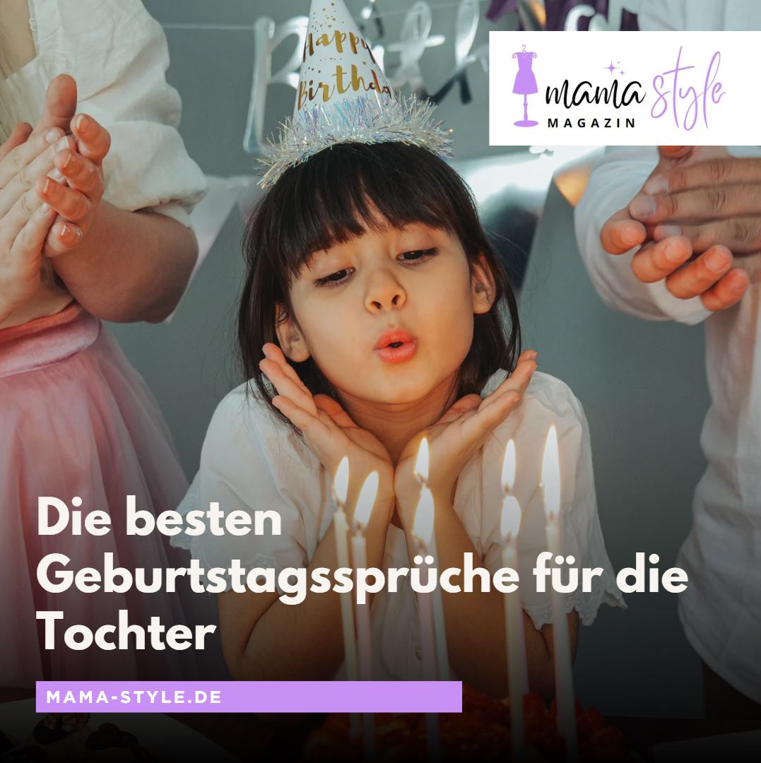 Die besten Geburtstagssprüche für die Tochter Die besten Geburtstagssprüche für die Tochter