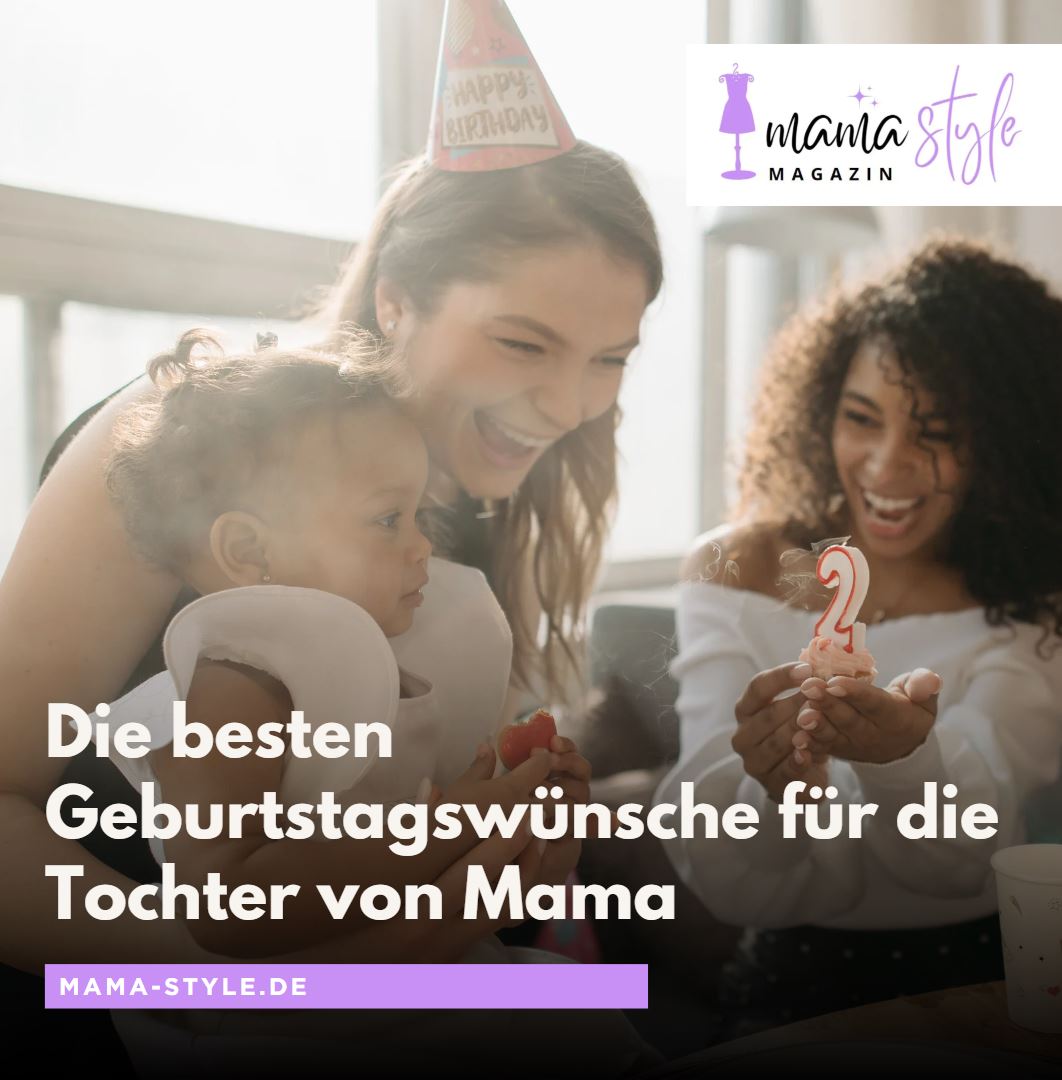 Die besten Geburtstagswünsche für die Tochter von Mama Die besten Geburtstagswünsche für die Tochter von Mama