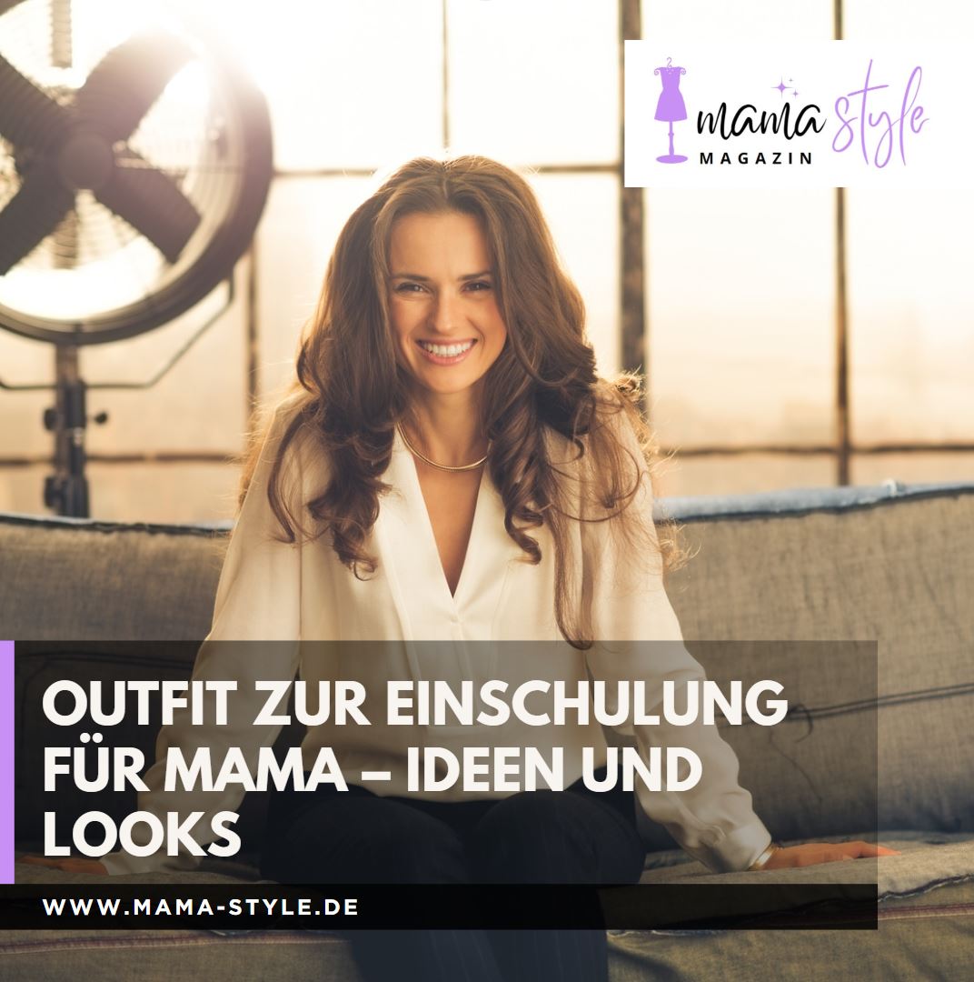 Outfit zur Einschulung für Mama – Ideen und Looks Outfit zur Einschulung für Mama – Ideen und Looks