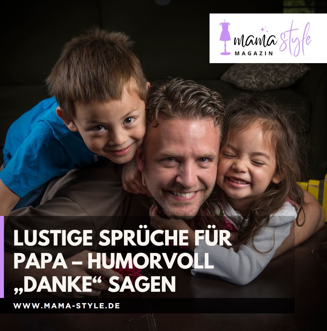 Lustige Sprüche für Papa – Humorvoll „Danke“ sagen Lustige Sprüche für Papa – Humorvoll „Danke“ sagen