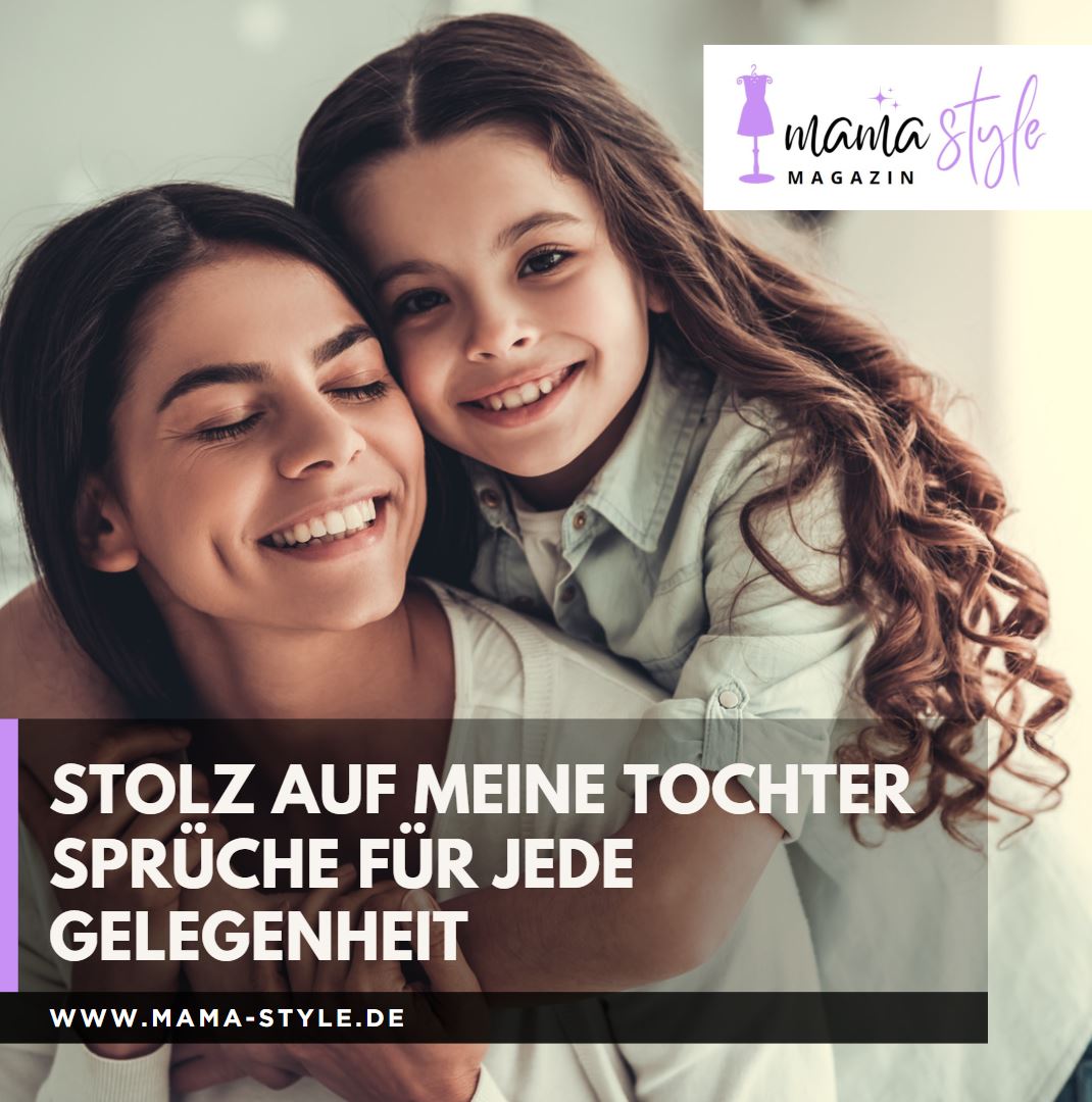 Stolz auf meine Tochter Sprüche für jede Gelegenheit Stolz auf meine Tochter Sprüche für jede Gelegenheit