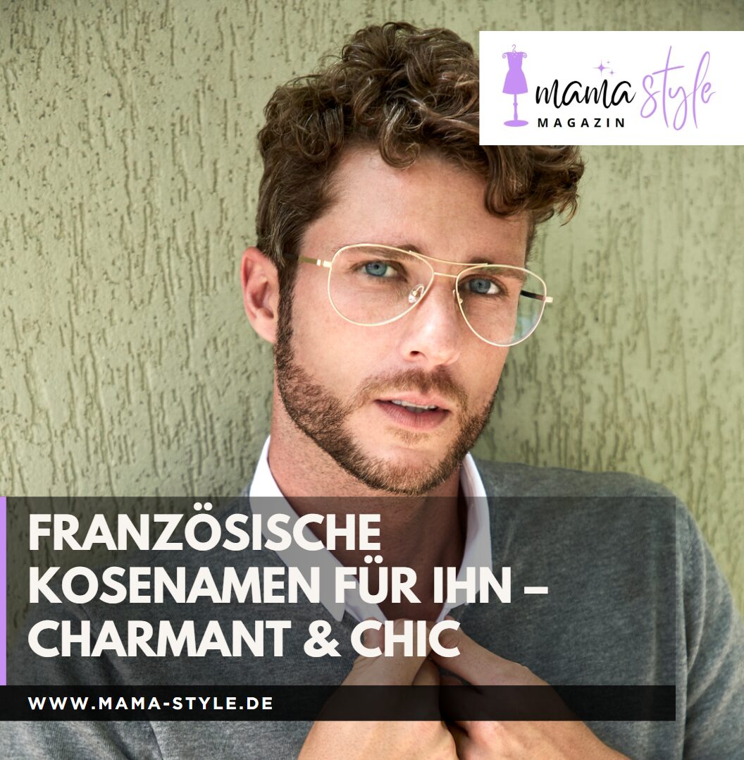 Französische Kosenamen für ihn – Charmant & chic Französische Kosenamen für ihn – Charmant & chic