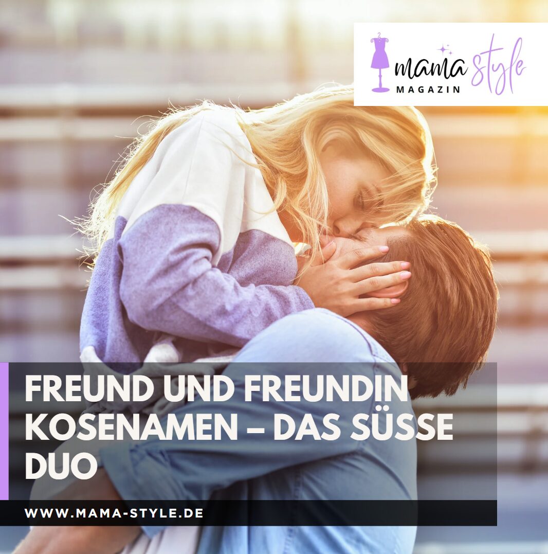 Freund und Freundin Kosenamen – Das süße Duo Freund und Freundin Kosenamen – Das süße Duo