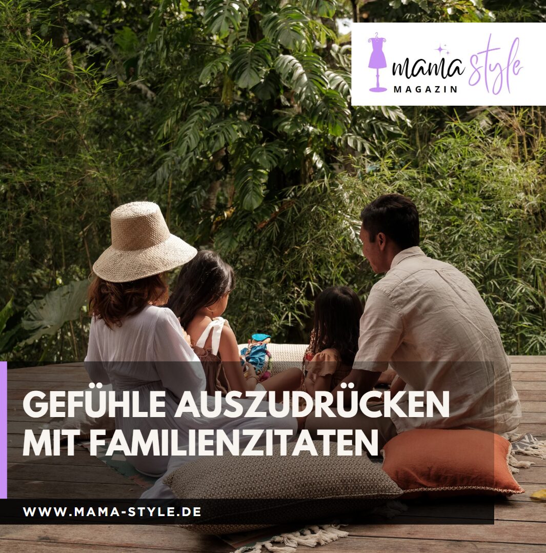 Gefühle auszudrücken mit Familienzitaten Gefühle auszudrücken mit Familienzitaten