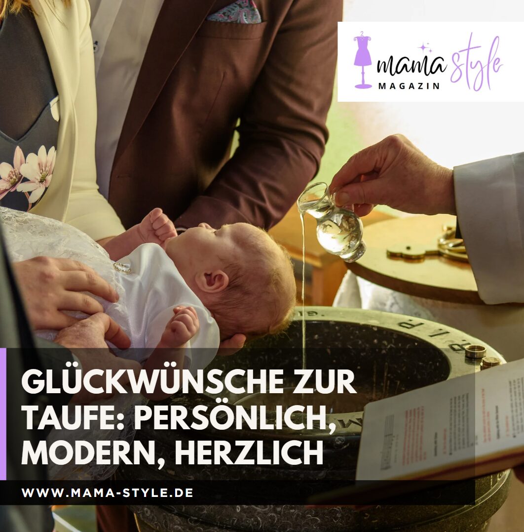 Glückwünsche zur Taufe Persönlich, modern, herzlich