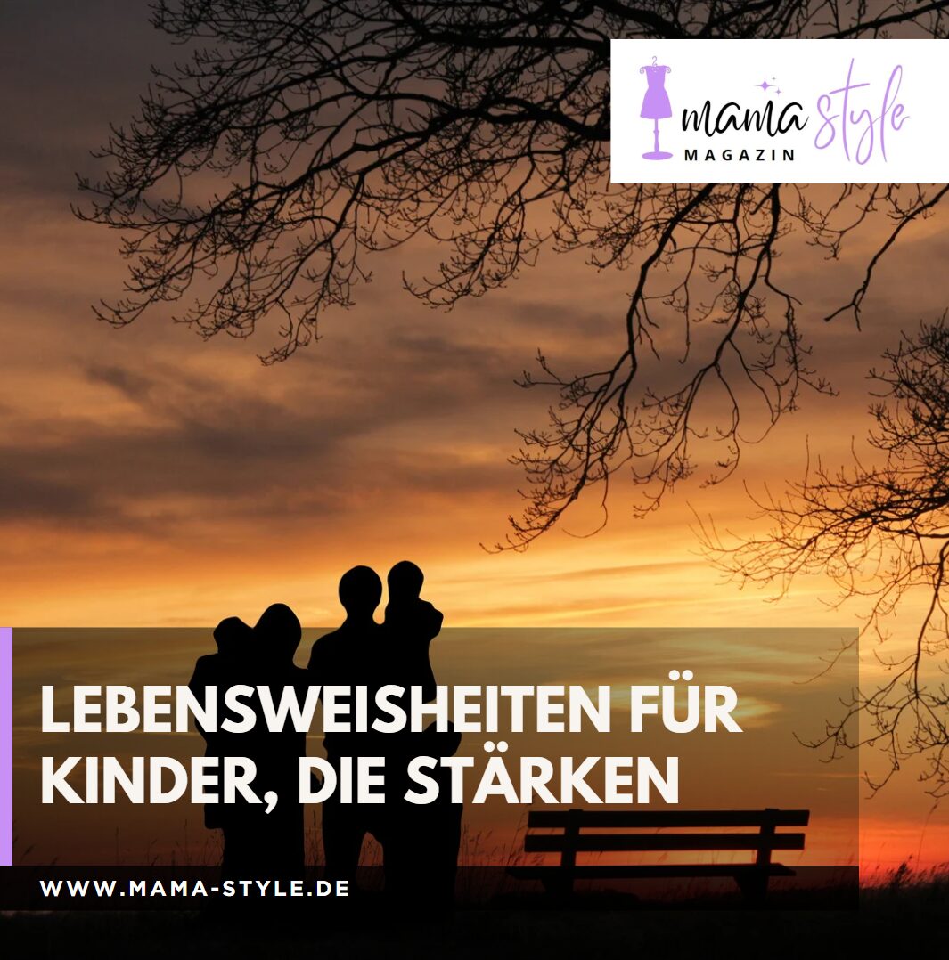 Lebensweisheiten für Kinder, die stärken Lebensweisheiten für Kinder, die stärken